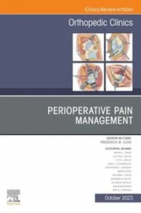 Azar MD |  Perioperative Pain Management, An Issue of Orthopedic Clinics, E-Book | eBook | Sack Fachmedien