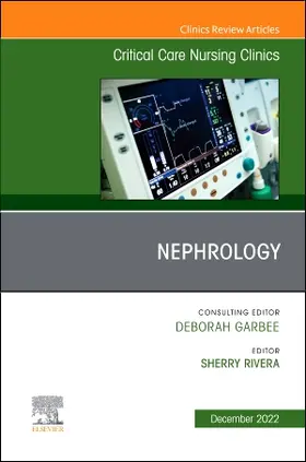 Rivera |  Nephrology, an Issue of Critical Care Nursing Clinics of North America | Buch |  Sack Fachmedien