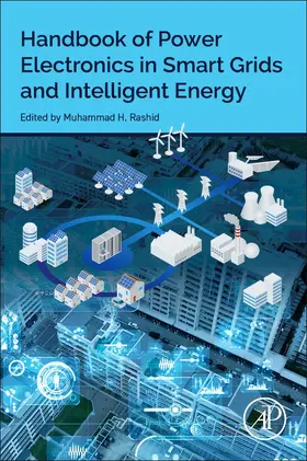 Rashid |  Handbook of Power Electronics in Smart Grids and Intelligent Energy | Buch |  Sack Fachmedien