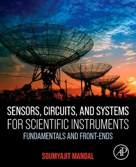 Mandal |  Sensors, Circuits, and Systems for Scientific Instruments | Buch |  Sack Fachmedien