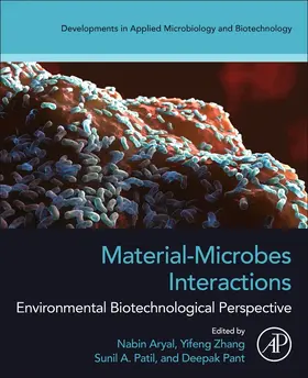 Aryal / Zhang / Patil | Material-Microbes Interactions | Buch | 978-0-323-95124-1 | sack.de