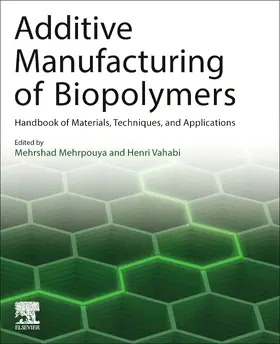 Mehrpouya / Vahabi |  Additive Manufacturing of Biopolymers | Buch |  Sack Fachmedien