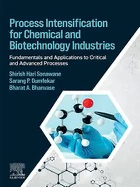 Sonawane / Gumfekar / Bhanvase |  Process Intensification for Chemical and Biotechnology Industries | eBook | Sack Fachmedien