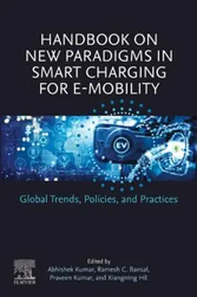 Kumar / Bansal / He |  Handbook on New Paradigms in Smart Charging for E-Mobility | eBook | Sack Fachmedien