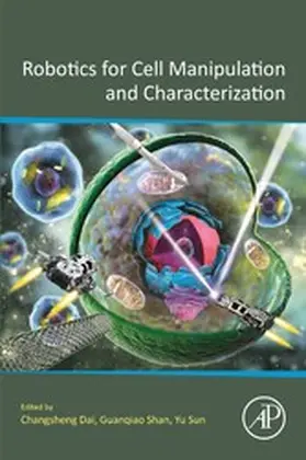 Dai / Shan / Sun | Robotics for Cell Manipulation and Characterization | E-Book | sack.de