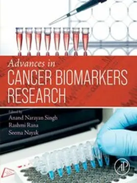 Singh / Nayak / Rana |  Advances in Cancer Biomarkers Research | eBook | Sack Fachmedien