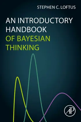 Loftus |  An Introductory Handbook of Bayesian Thinking | Buch |  Sack Fachmedien