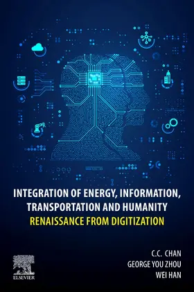 Zhou / Han |  Integration of Energy, Information, Transportation and Humanity | Buch |  Sack Fachmedien