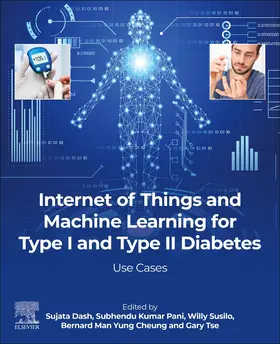 Dash / Pani / Susilo |  Internet of Things and Machine Learning for Type I and Type II Diabetes | Buch |  Sack Fachmedien
