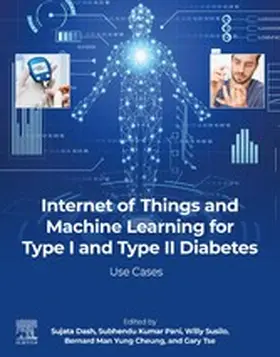 Dash / Pani / Susilo | Internet of Things and Machine Learning for Type I and Type II Diabetes | E-Book | sack.de