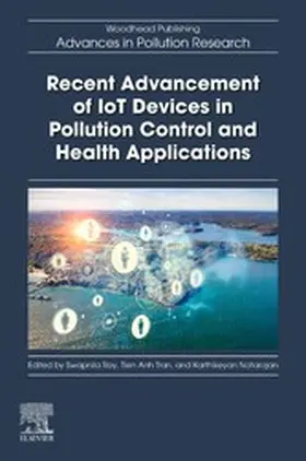 Roy / Anh Tran / Natarajan |  Recent Advancement of IoT Devices in Pollution Control and Health Applications | eBook | Sack Fachmedien