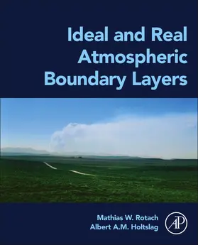 Rotach / Holtslag |  Ideal and Real Atmospheric Boundary Layers | Buch |  Sack Fachmedien
