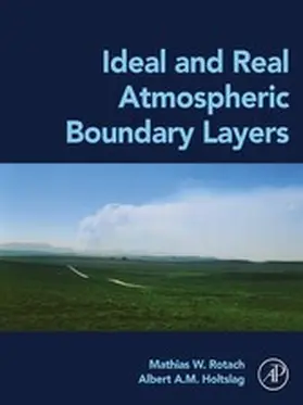 Rotach / Holtslag |  Ideal and Real Atmospheric Boundary Layers | eBook | Sack Fachmedien