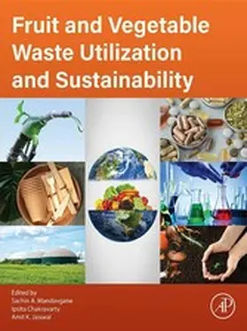 Mandavgane / Chakravarty / Jaiswal |  Fruit and Vegetable Waste Utilization and Sustainability | eBook | Sack Fachmedien