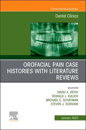 Keith / Schatman / Kulich |  Orofacial Pain: Case Histories with Literature Reviews, an Issue of Dental Clinics of North America | Buch |  Sack Fachmedien