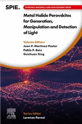 Martínez-Pastor / Boix / Xing | Metal Halide Perovskites for Generation, Manipulation and Detection of Light | E-Book | sack.de