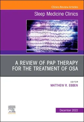 Ebben |  A Review of Pap Therapy for the Treatment of Osa, an Issue of Sleep Medicine Clinics | Buch |  Sack Fachmedien