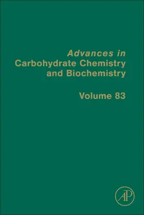 Advances in Carbohydrate Chemistry and Biochemistry | Buch | 978-0-323-99254-1 | sack.de