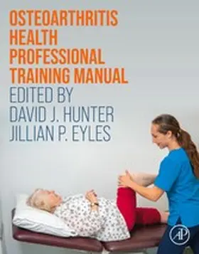Hunter / Eyles |  Osteoarthritis Health Professional Training Manual | eBook | Sack Fachmedien