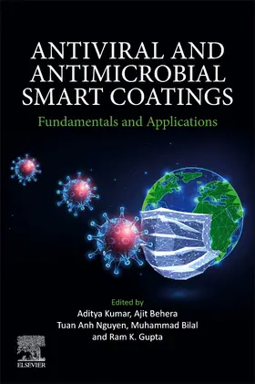 Kumar / Bilal / Gupta |  Antiviral and Antimicrobial Smart Coatings | Buch |  Sack Fachmedien