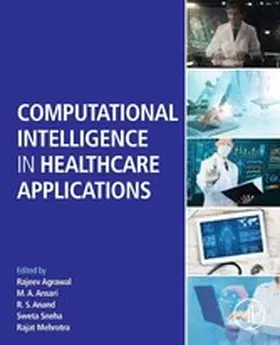 Agrawal / Ansari / Anand |  Computational Intelligence in Healthcare Applications | eBook | Sack Fachmedien