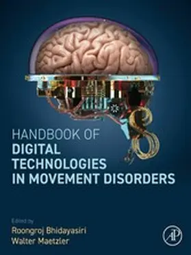 Bhidayasiri / Maetzler |  Handbook of Digital Technologies in Movement Disorders | eBook | Sack Fachmedien