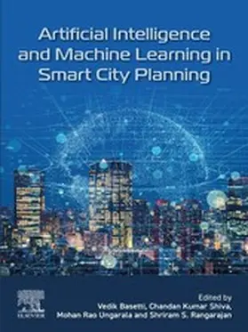 Basetti / Shiva / Ungarala |  Artificial Intelligence and Machine Learning in Smart City Planning | eBook | Sack Fachmedien