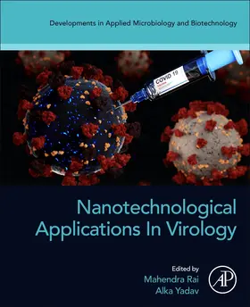 Yadav / Rai | Nanotechnological Applications in Virology | Buch | 978-0-323-99596-2 | sack.de