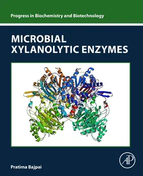 Bajpai | Microbial Xylanolytic Enzymes | Buch | 978-0-323-99636-5 | sack.de