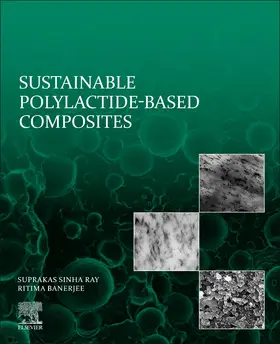 Sinha Ray / Banerjee |  Sustainable Polylactide-Based Composites | Buch |  Sack Fachmedien