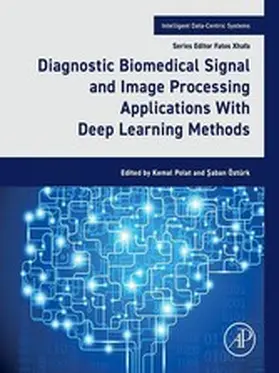 Polat / Öztürk | Diagnostic Biomedical Signal and Image Processing Applications With Deep Learning Methods | E-Book | sack.de