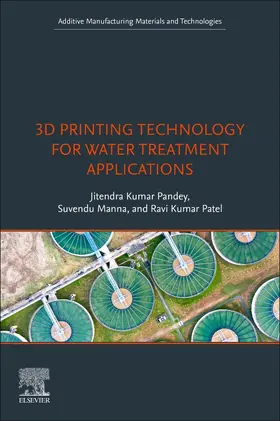 Pandey / Manna / Patel | 3D Printing Technology for Water Treatment Applications | Buch | 978-0-323-99861-1 | sack.de