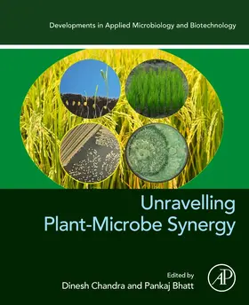 Chandra / Bhatt |  Unravelling Plant-Microbe Synergy | Buch |  Sack Fachmedien