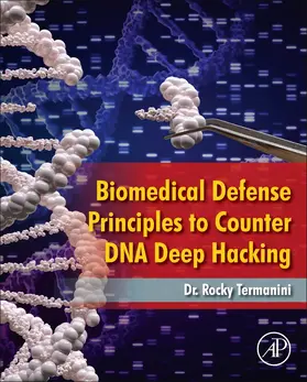 Termanini |  Biomedical Defense Principles to Counter DNA Deep Hacking | Buch |  Sack Fachmedien