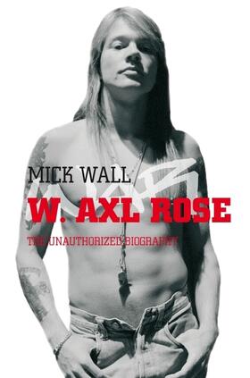 Wall |  W. Axl Rose | Buch |  Sack Fachmedien