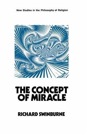 Swinburne |  The Concept of Miracle | Buch |  Sack Fachmedien