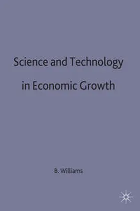 Williams |  Science and Technology in Economic Growth | Buch |  Sack Fachmedien