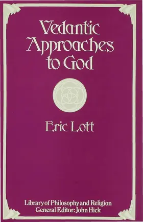Lott |  Vedantic Approaches to God | Buch |  Sack Fachmedien