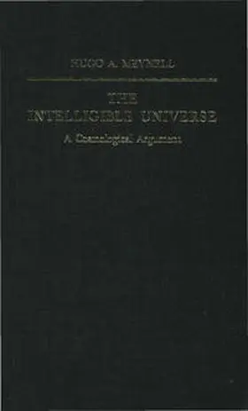 Meynell |  The Intelligible Universe | Buch |  Sack Fachmedien