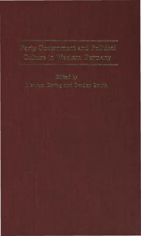 Doring / Smith |  Party Government and Political Culture in Western Germany | Buch |  Sack Fachmedien