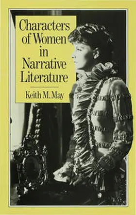 May |  Characters of Women in Narrative Literature | Buch |  Sack Fachmedien