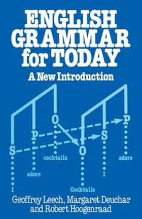 Leech / Deuchar / Hoogenradd |  English Grammar for Today | Buch |  Sack Fachmedien