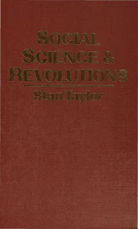 Taylor |  Social Science and Revolutions | Buch |  Sack Fachmedien