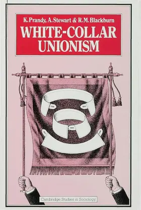 Prandy / Stewart / Blackburn |  White-Collar Unionism | Buch |  Sack Fachmedien