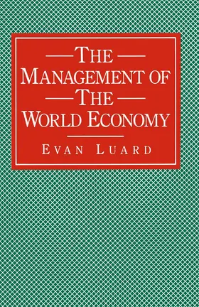 Luard |  The Management of the World Economy | Buch |  Sack Fachmedien