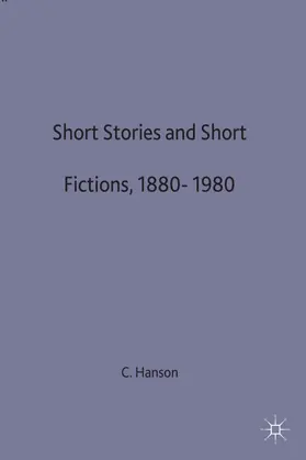 Hanson | Short Stories and Short Fictions, 1880-1980 | Buch | 978-0-333-34600-6 | sack.de