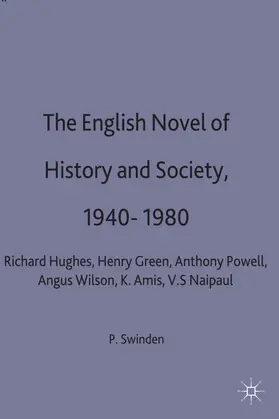 Swinden |  The English Novel of History and Society, 1940-80 | Buch |  Sack Fachmedien