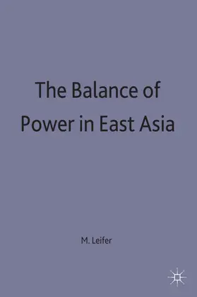 Leifer |  The Balance of Power in East Asia | Buch |  Sack Fachmedien