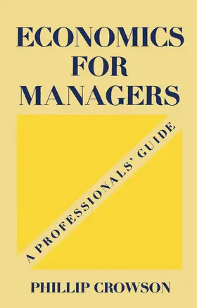 Crowson | Economics for Managers | Buch | 978-0-333-39004-7 | www2.sack.de