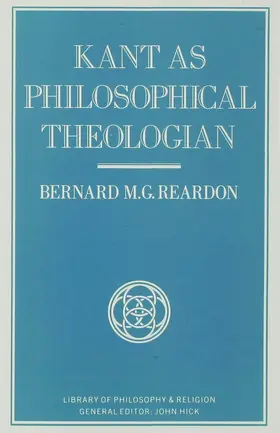 Reardon |  Kant as Philosophical Theologian | Buch |  Sack Fachmedien
